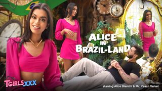 TGIRLS XXX - Alice in Brazil-land!