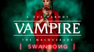 Vampire The Masquerade: Swansong A XXX Parody